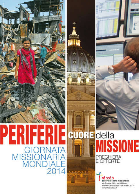 Giornata Missionaria Mondiale. Quest’anno lo slogan sarà: “Periferie, cuore della missione”