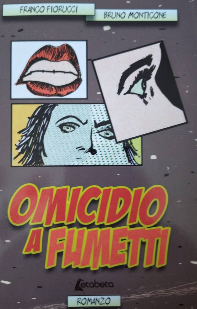 Sanremo all’osteria “la ciotola” Franco Fiorucci e Bruno Monticone presenteranno il libro “Omicidio a fumetti”