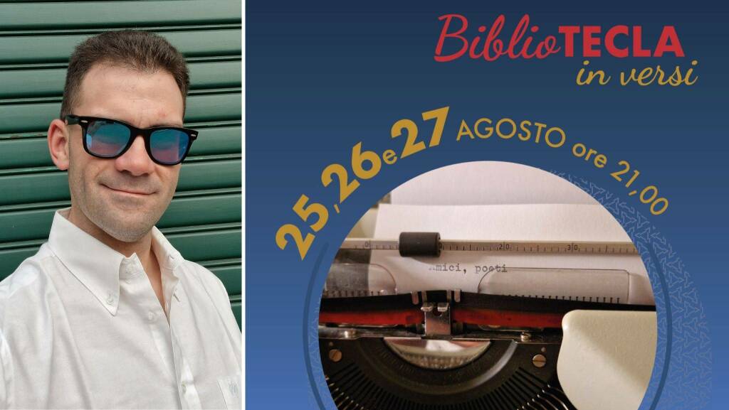 BiblioTECLA in versi, dal 25 al 27 agosto “Amici, poeti”