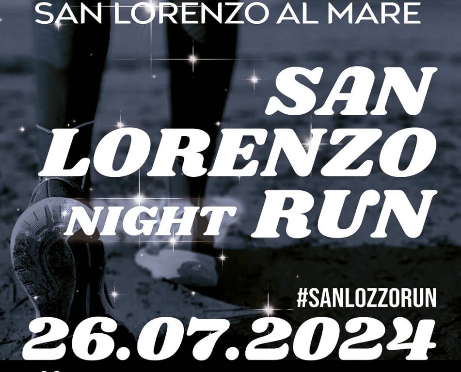 Venerdì 26 luglio la 1° edizione della  “San Lorenzo Night Run”